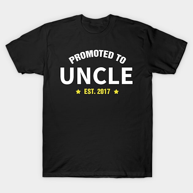 PROMOTED TO UNCLE EST 2017 gift ideas for family T-Shirt by bestsellingshirts